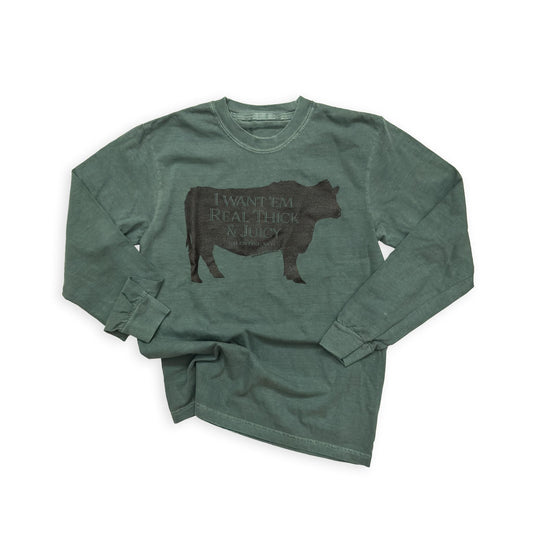 Evergreen Sir Beef A Lot “I Want ‘Em Real Thick & Juicy” Angus Bull Valentine, Neb Garment-Dyed Heavyweight Long Sleeve Graphic Tee