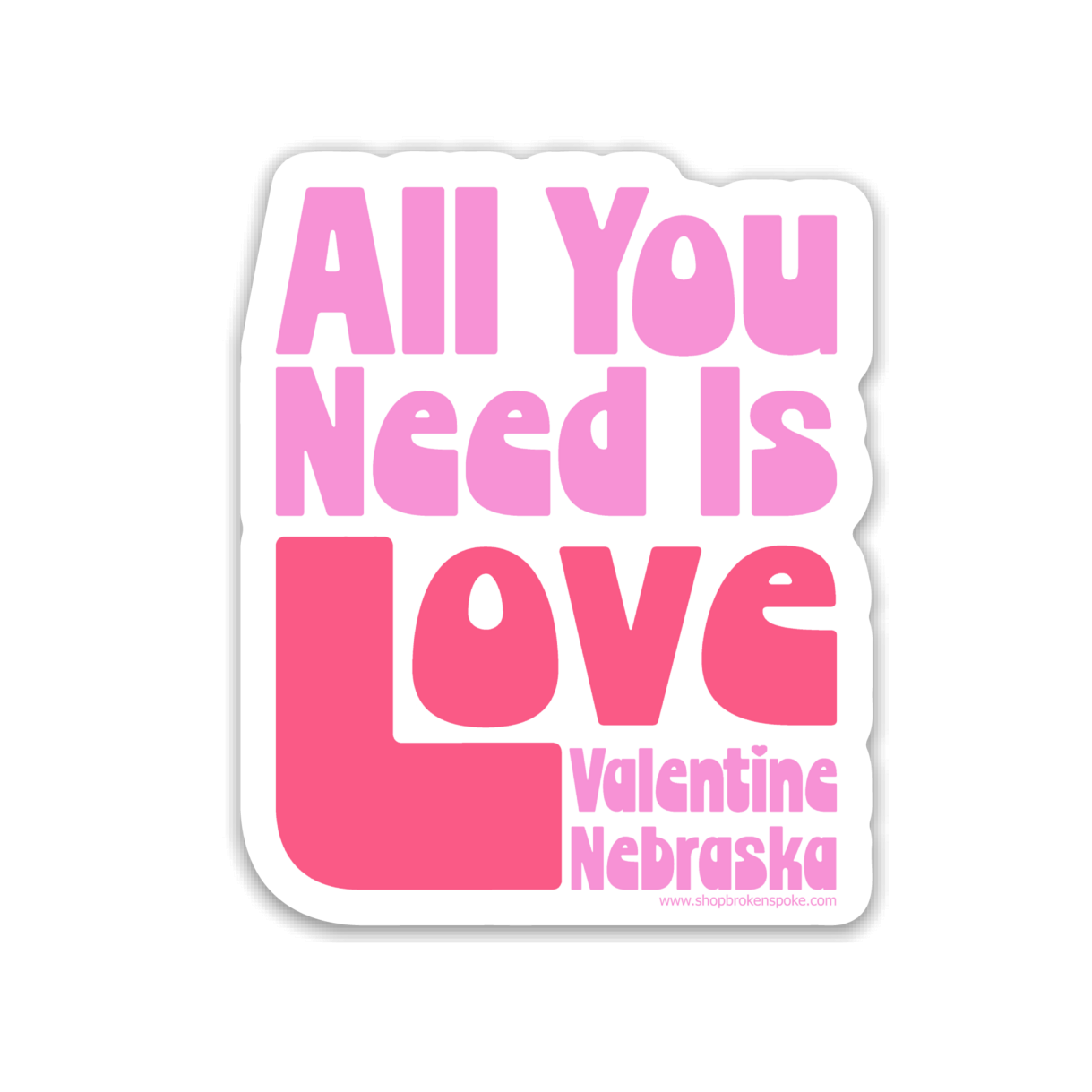 Retro "All You Need Is Love: Valentine, Nebraska" Vinyl Sticker